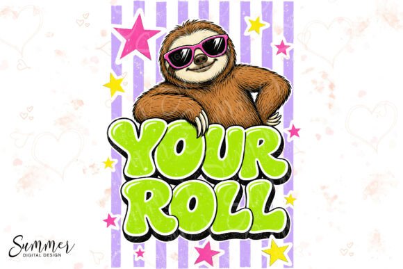 Chill Vibes Only: The Slow Your Roll Sloth Design