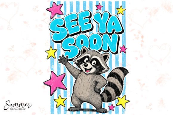 See Ya Soon Raccoon: Your New Favorite Trendy Sublimation Design